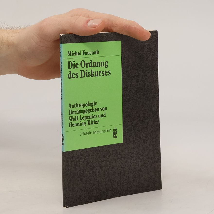 Michel Foucault Die Ordnung des Diskurses
