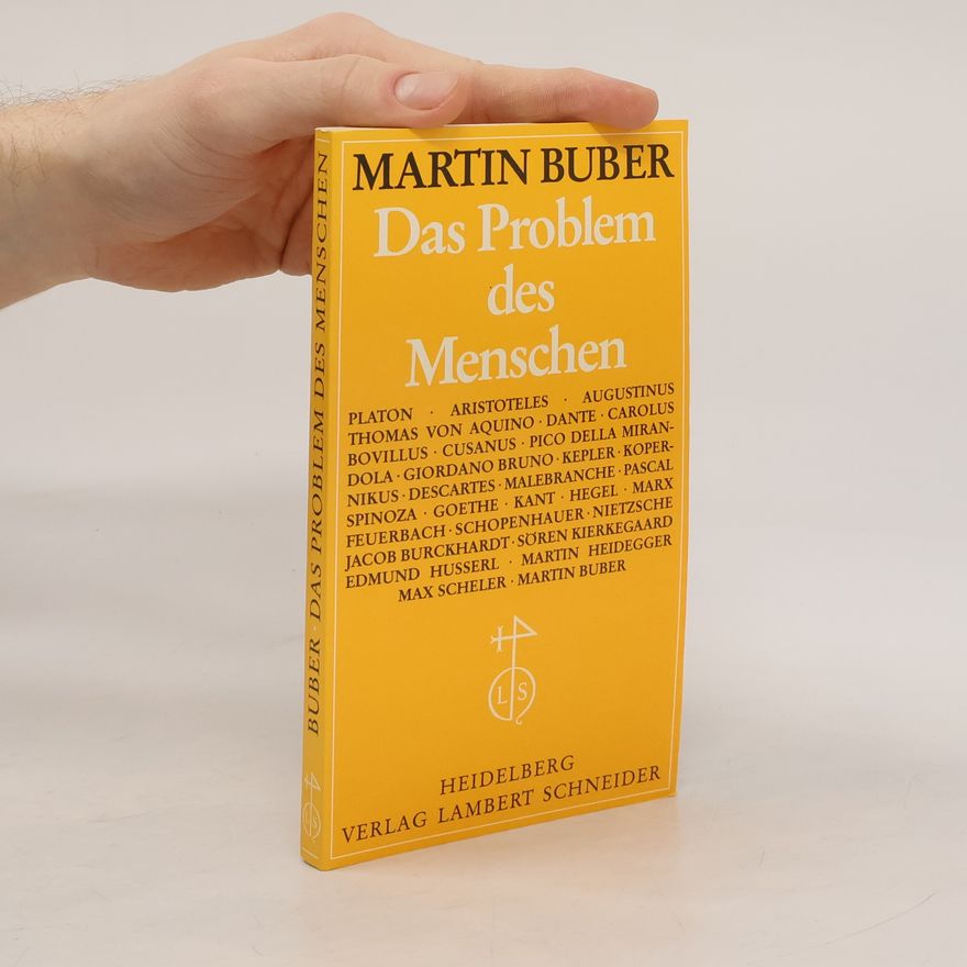 Martin Buber Das Problem des Menschen