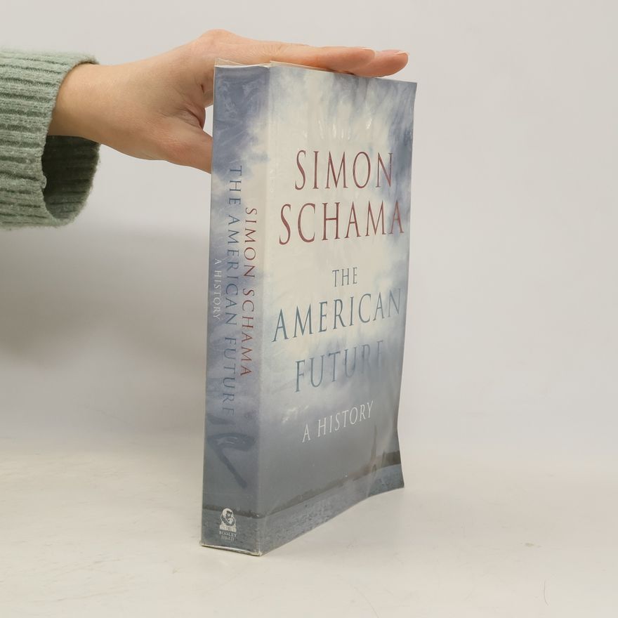 Simon Schama The American Future