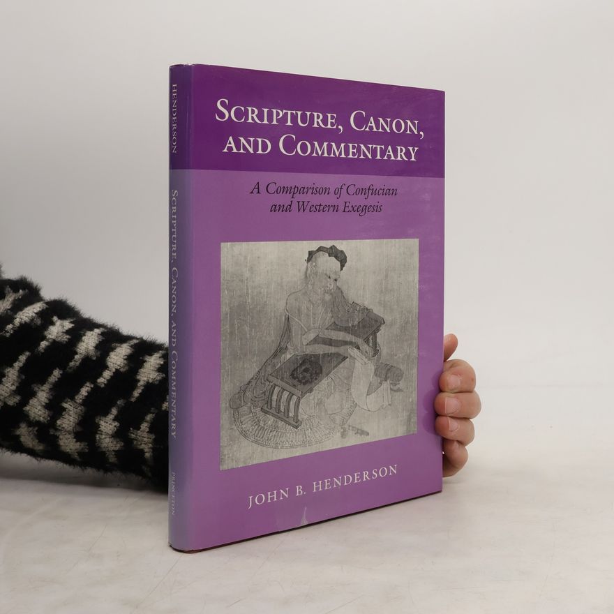 John B. Henderson Scripture, Canon And Commentary