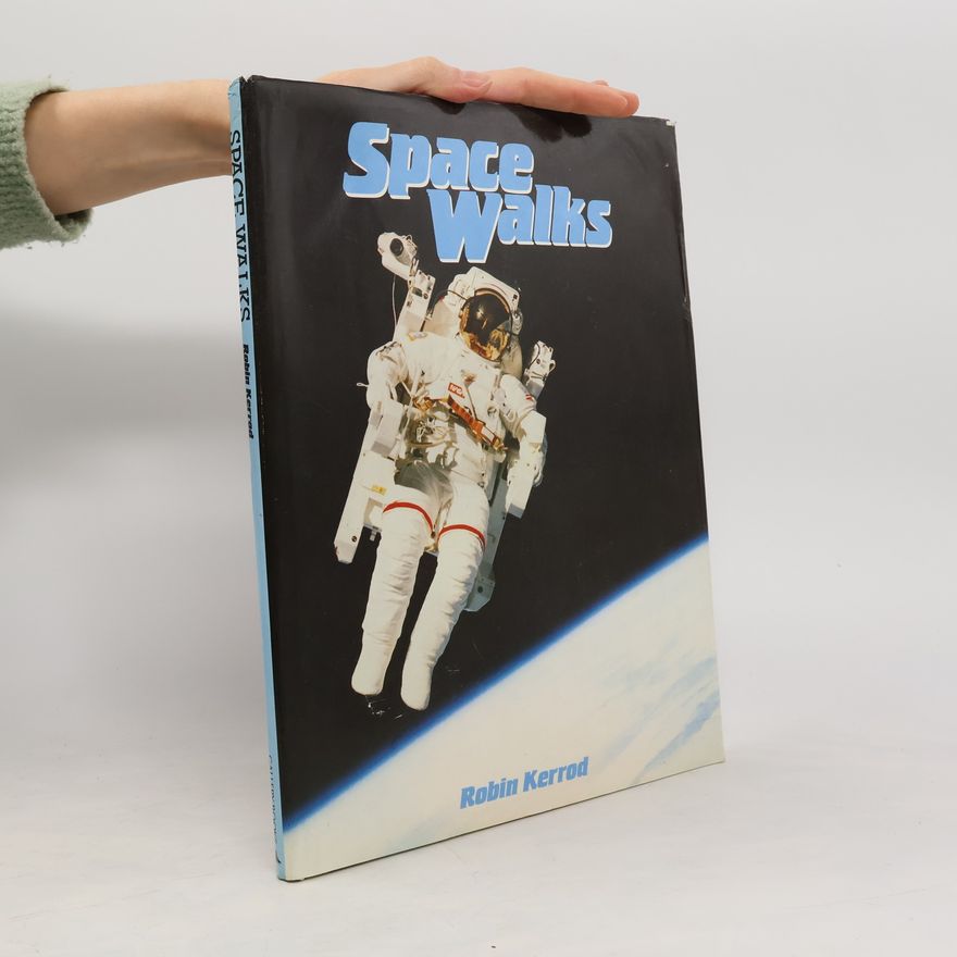 Robin Kerrod Space Walks