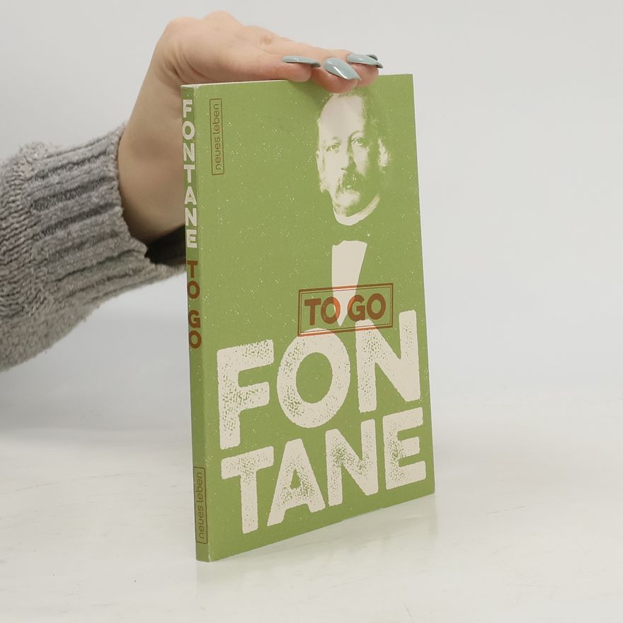Theodor Fontane FONTANE to go