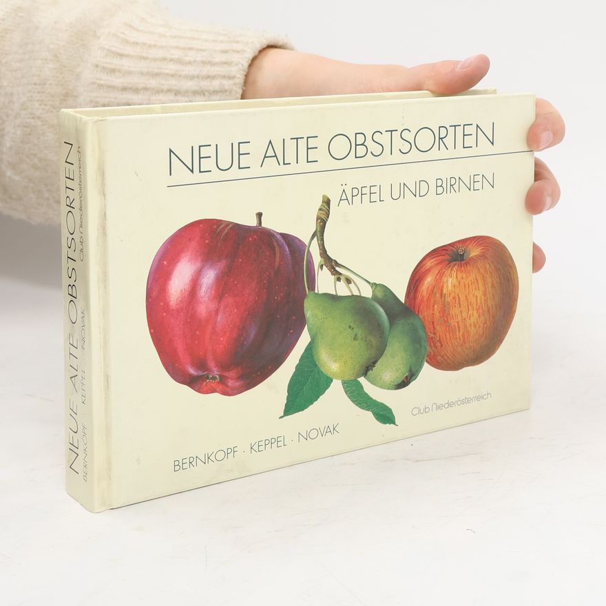 Siegfried Bernkopf Neue alte Obstsorten