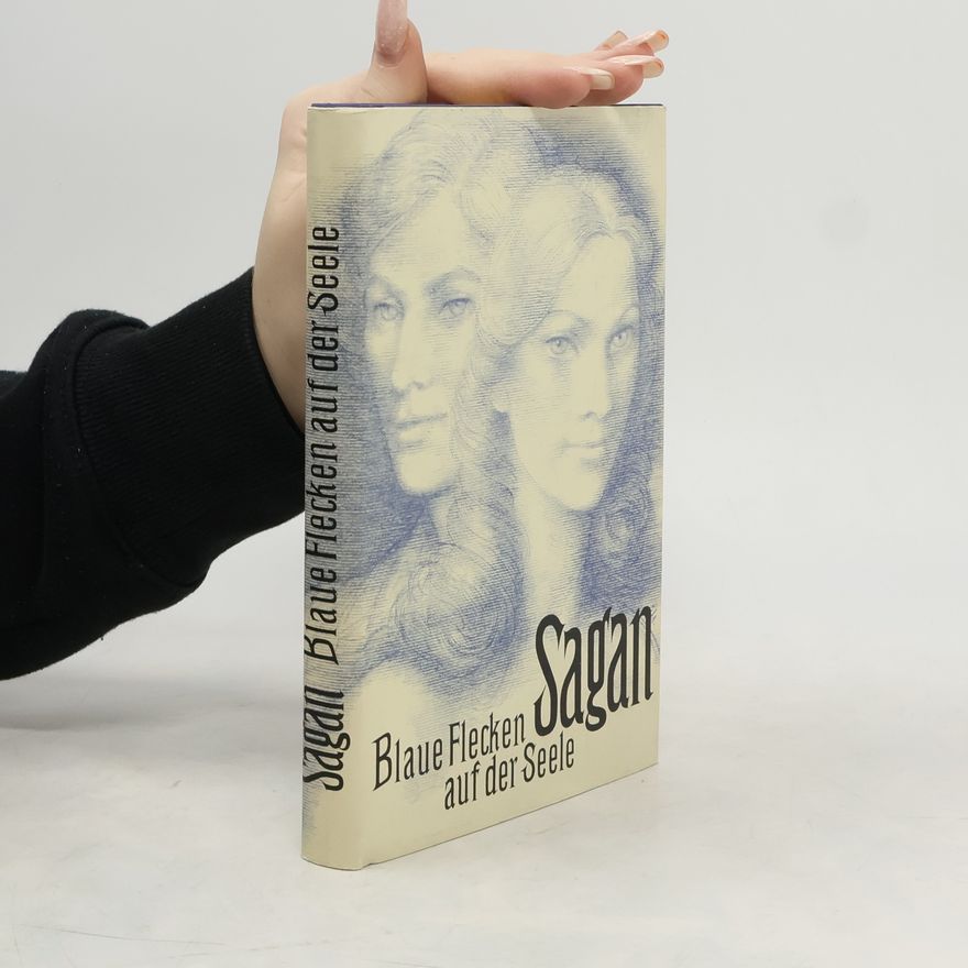 Françoise Sagan Blaue Flecken auf der Seele