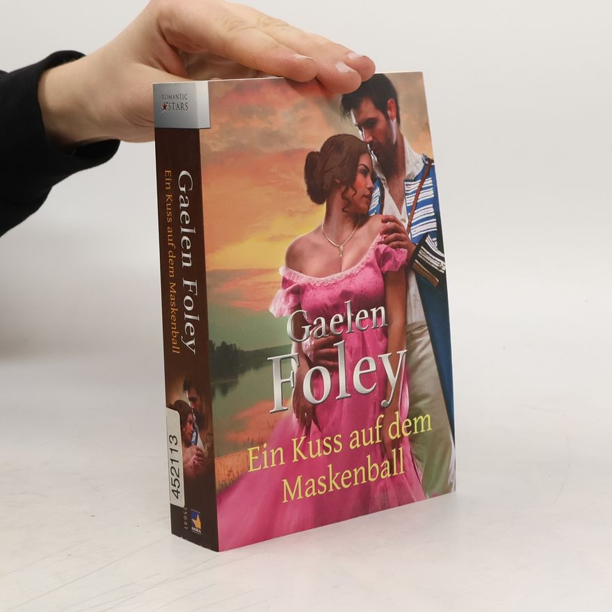 Gaelen Foley Ein Kuss auf dem Maskenball
