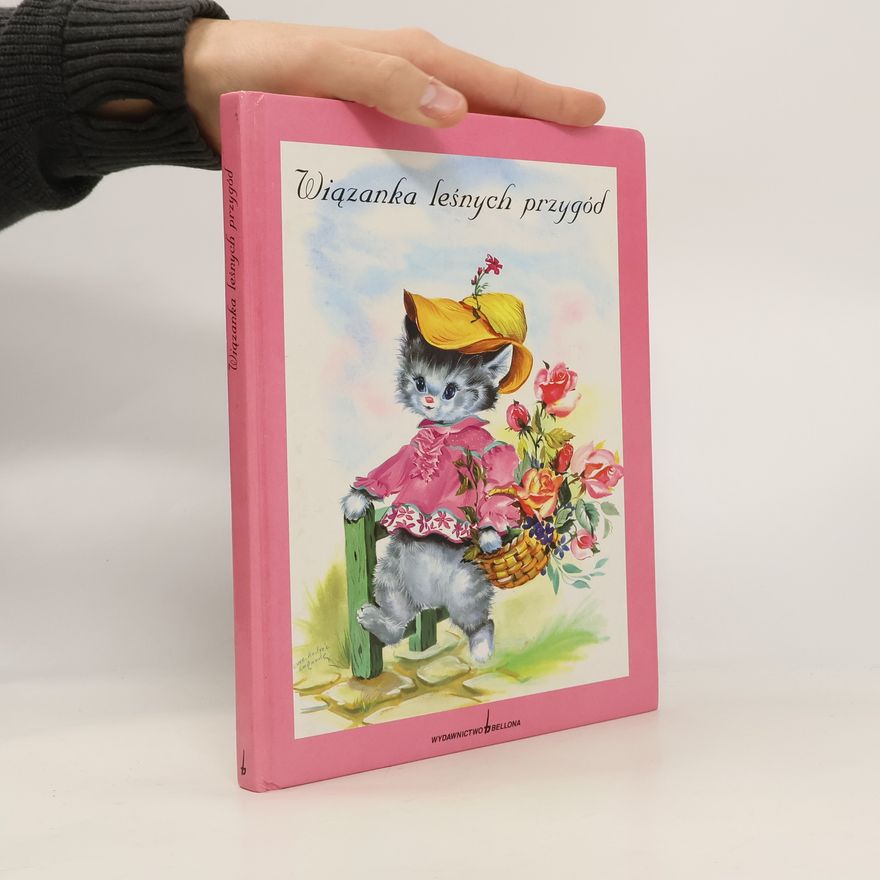 Dorota Kowalska Wiązanka leśnych przygód