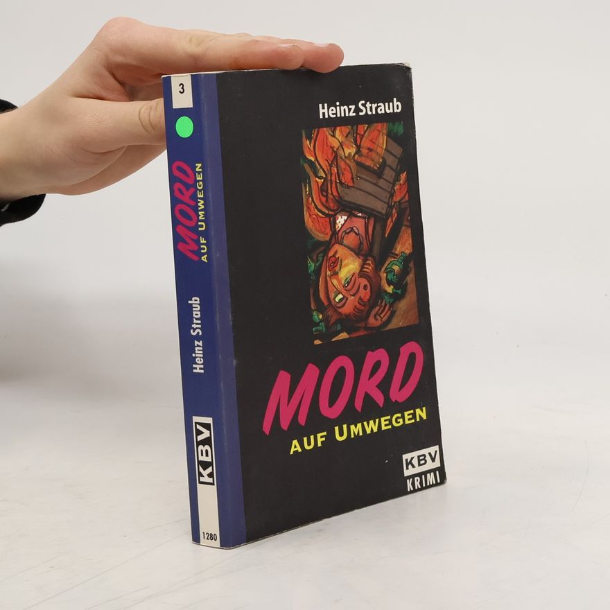 Heinz Straub Mord auf Umwegen
