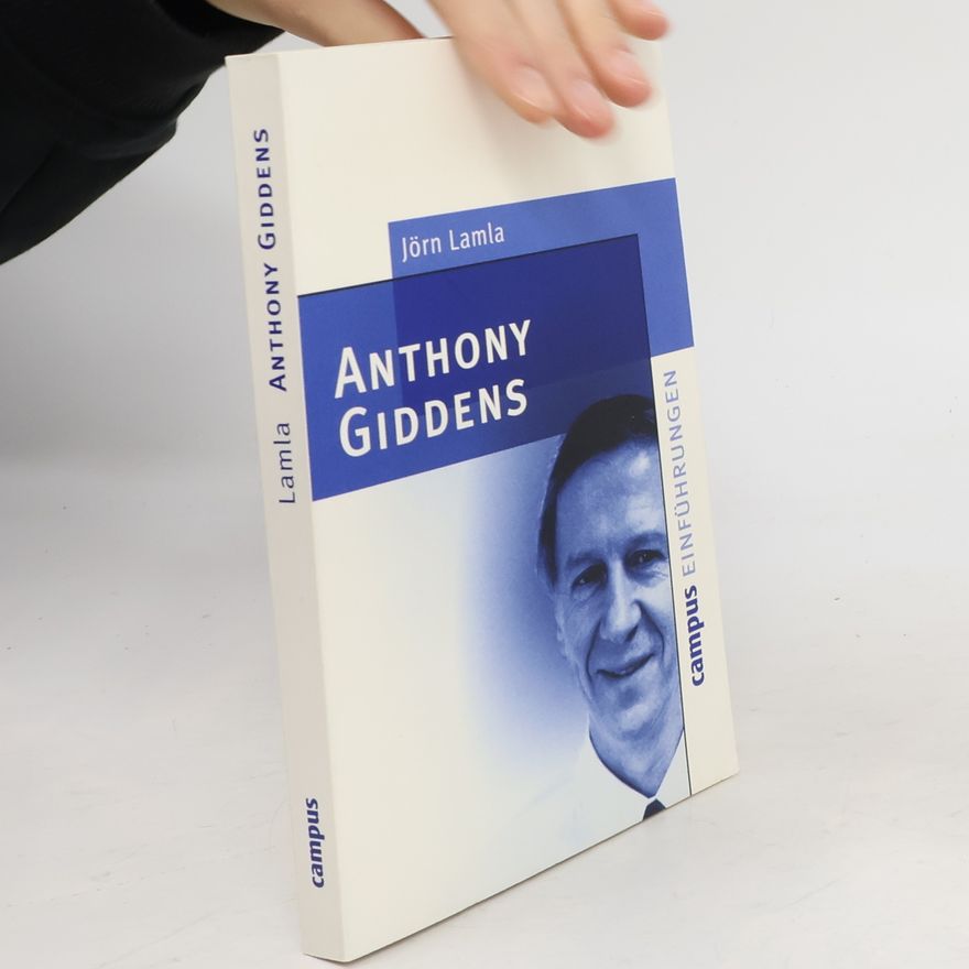 Jörn Lamla Anthony Giddens