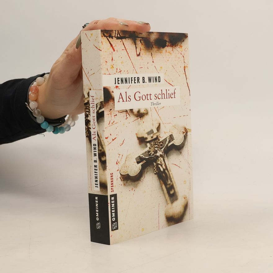 Jennifer B. Wind Als Gott schlief