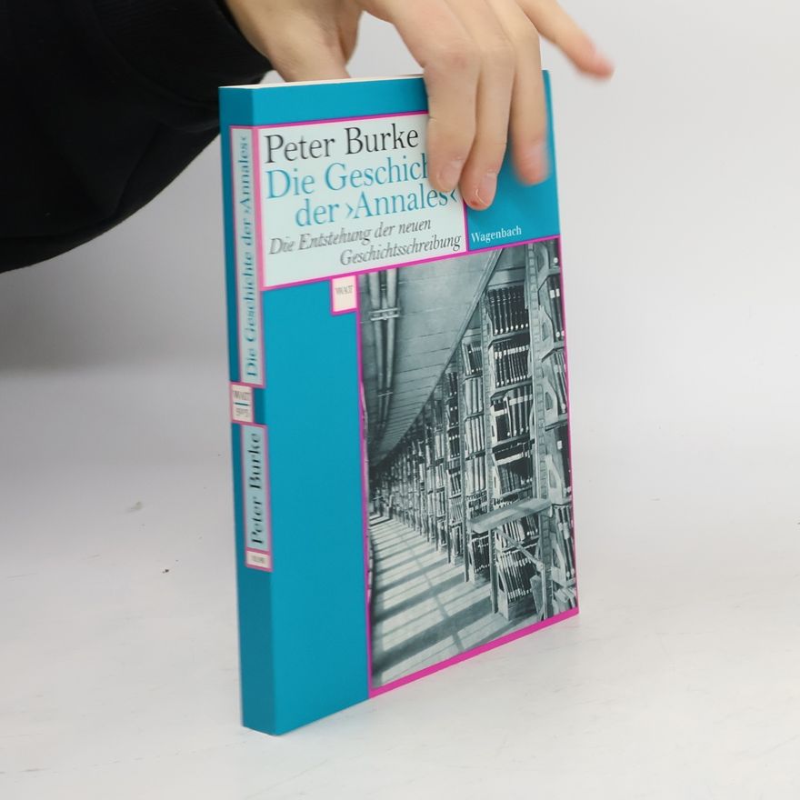 Peter Burke Die Geschichte der Annales