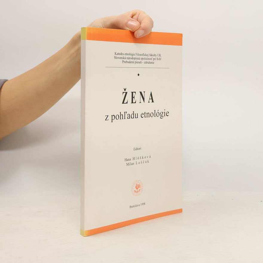 Hana Hlôšková Žena z pohl̕adu etnológie