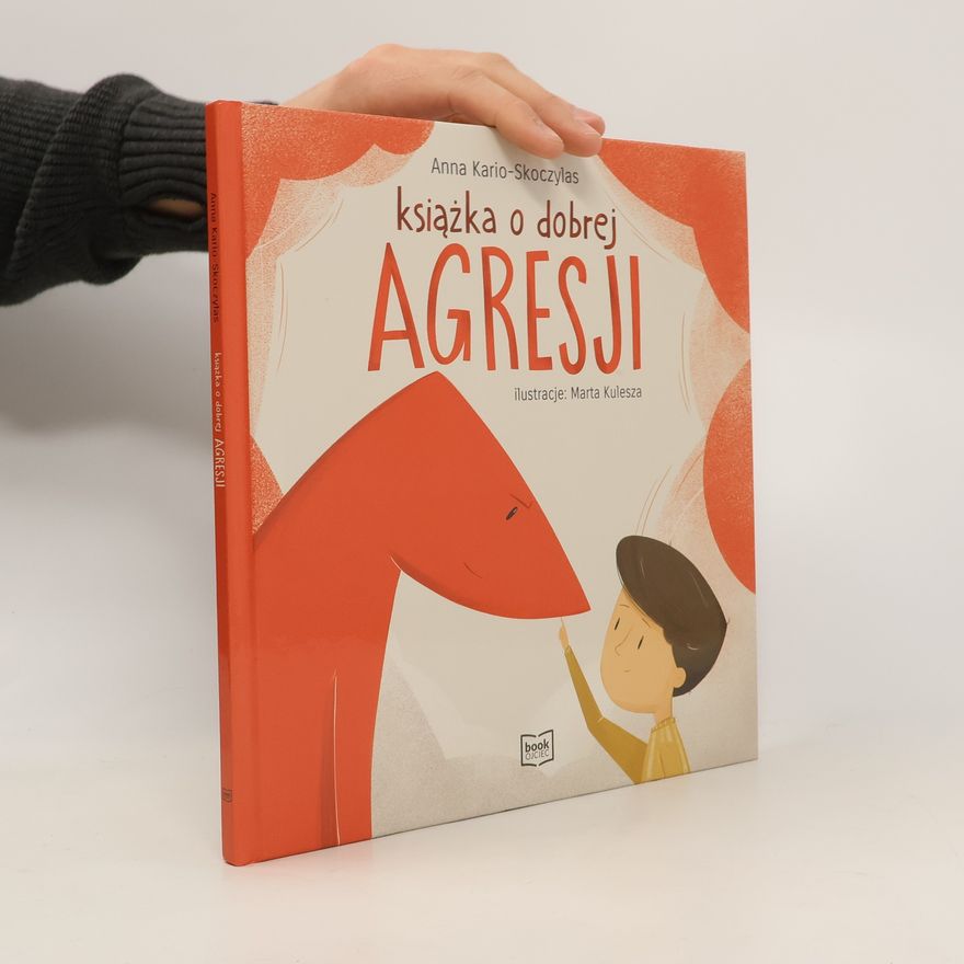 Anna Kario-Skoczylas Książka o dobrej agresji