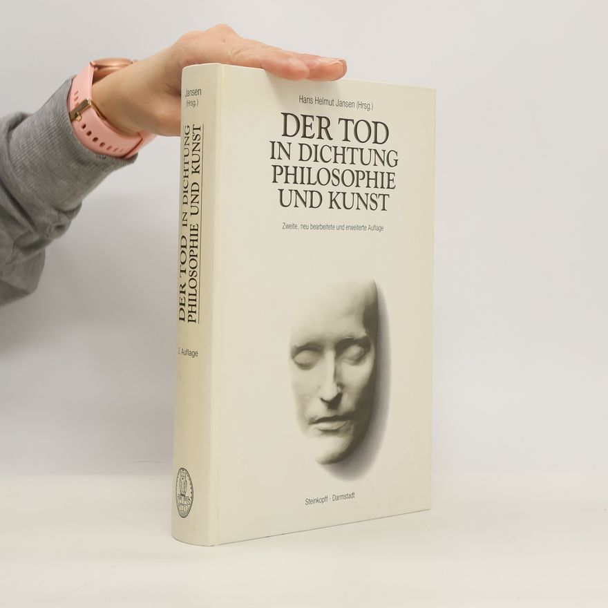 Hans Helmut Jansen Der Tod in Dichtung, Philosophie und Kunst