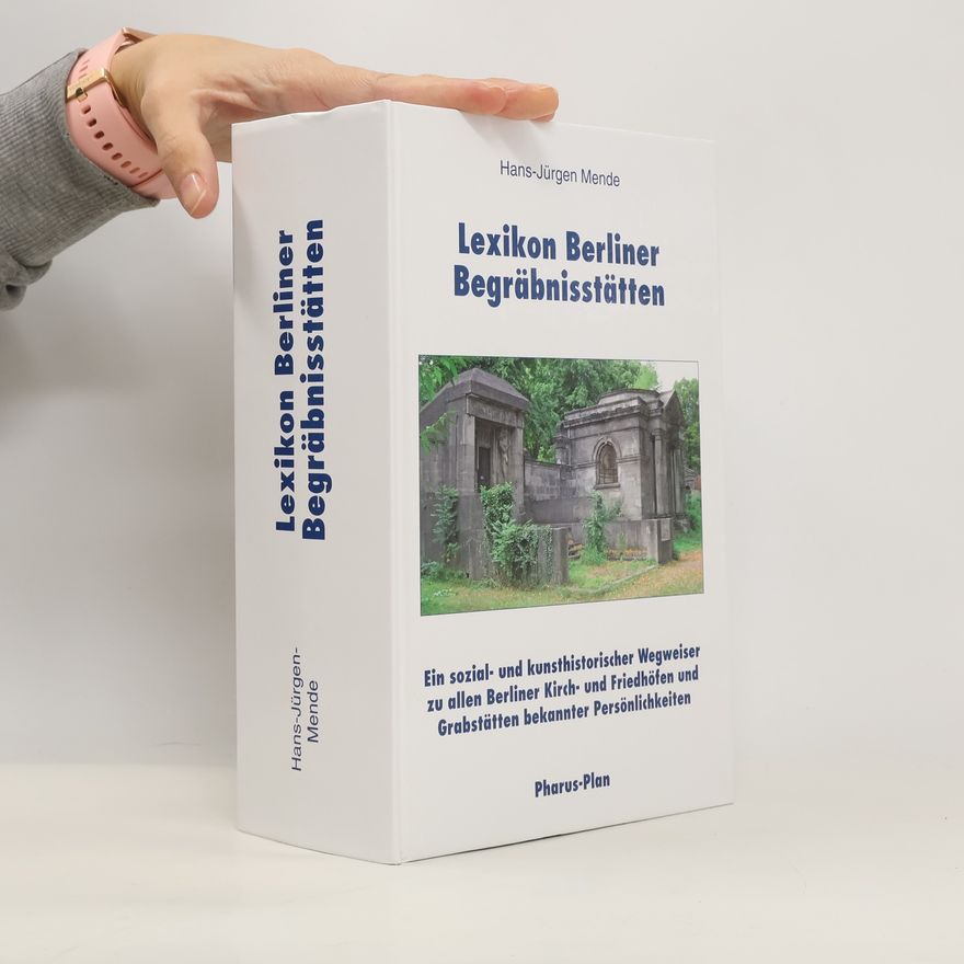 Hans-Jürgen Mende Lexikon Berliner Begräbnisstätten