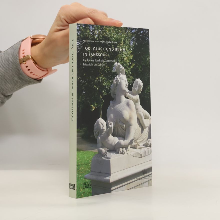 Adrian von Buttlar Tod, Glück und Ruhm in Sanssouci