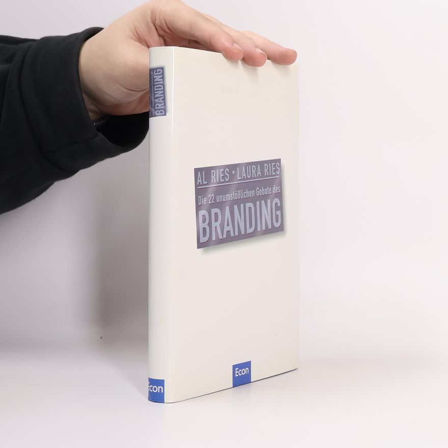 Al Ries Die 22 unumstößlichen Gebote des Branding