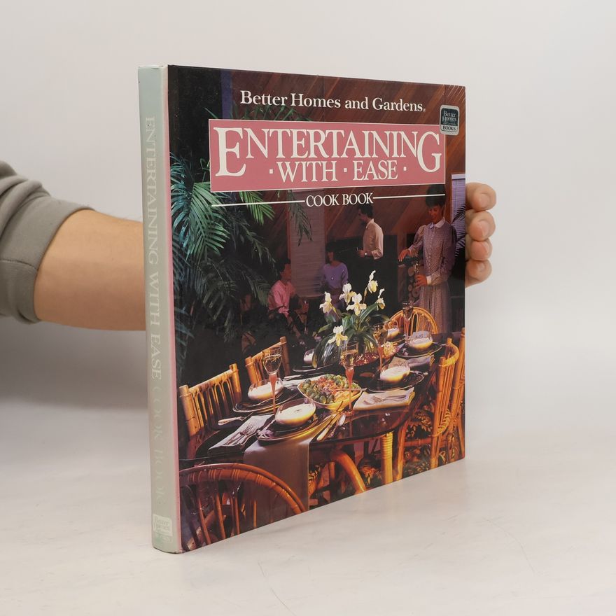 Better Homes & Gardens Better Homes and Gardens Entertaining With Ease Cookbook