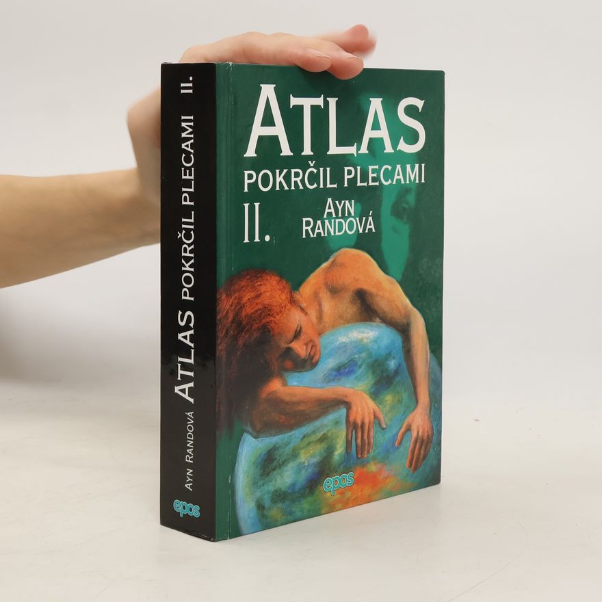 Ayn Rand Atlas pokrčil plecami II.