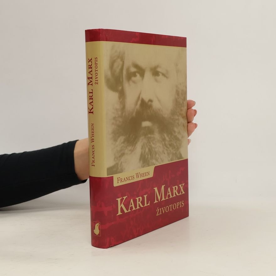 Francis Wheen Karl Marx: životopis