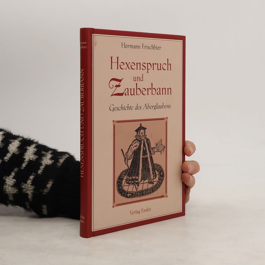 Hermann Frischbier Hexenspruch und Zauberbann