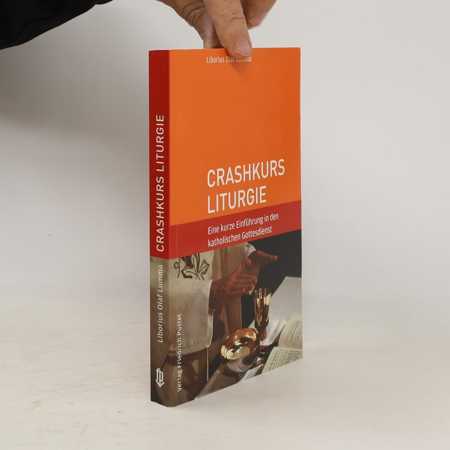 Liborius Olaf Lumma Crashkurs Liturgie