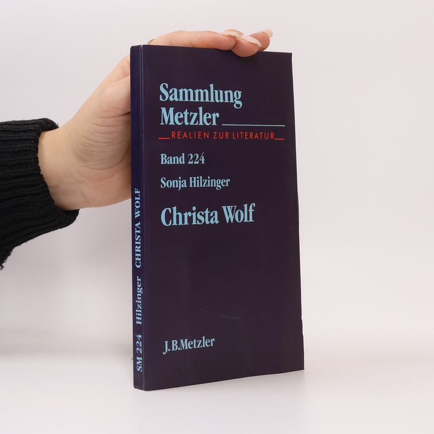 Sonja Hilzinger Christa Wolf