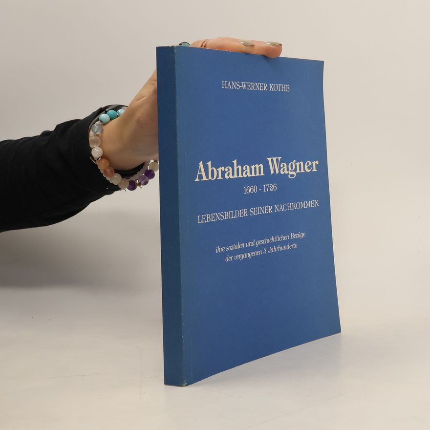 Hans-Werner Kothe Abraham Wagner