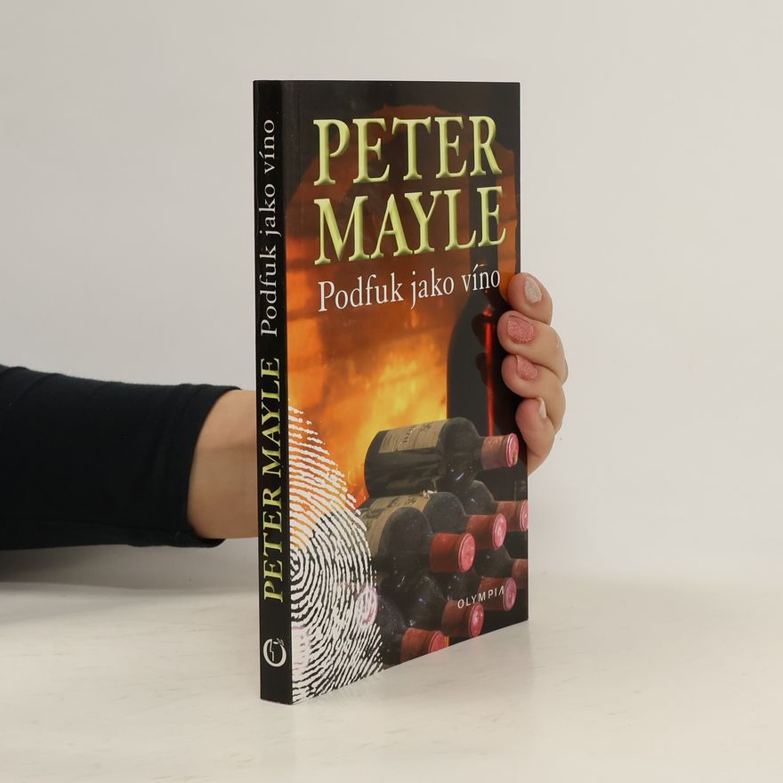 Peter Mayle Podfuk jako víno