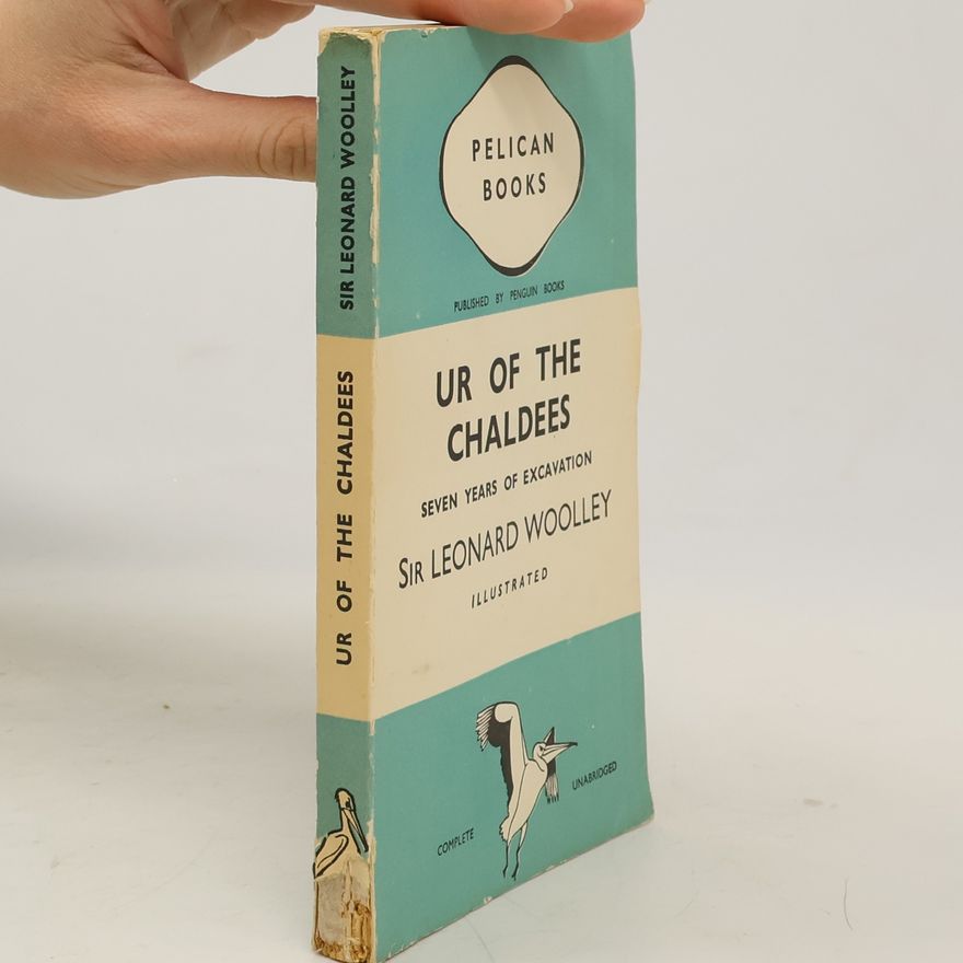 Leonard Woolley Ur of the Chaldees