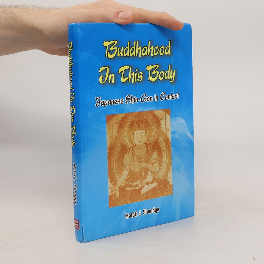Malati J. Shendge Buddhahood in This Body
