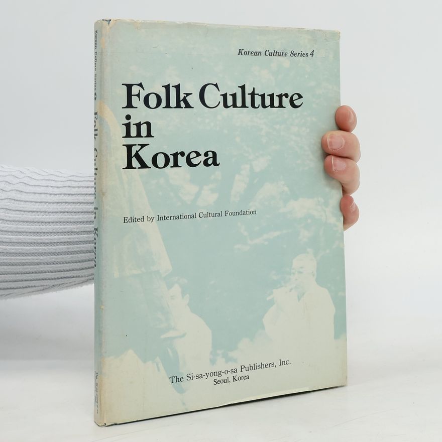 Kolektív autorov Korean Culture Series 4. Folk Culture in Korea