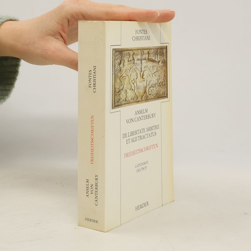 Anselm z Canterbury De Libertate arbitrii et alii tractatus =