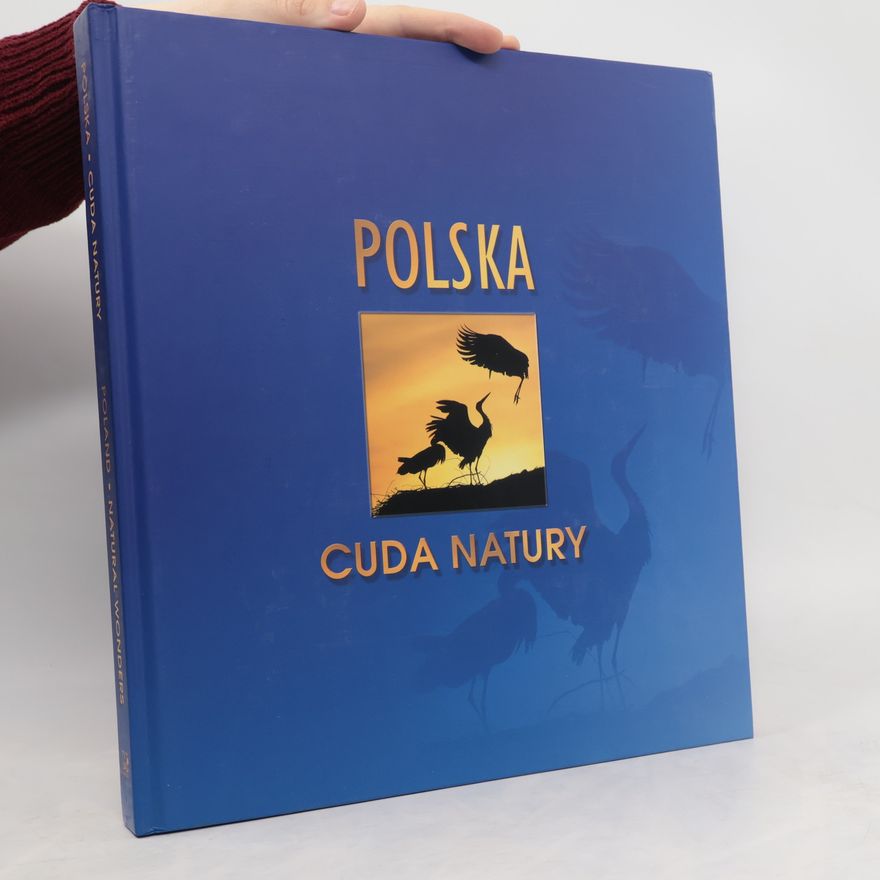 Grzegorz Kłosowski Polska cuda natury - Poland Natural Wonders