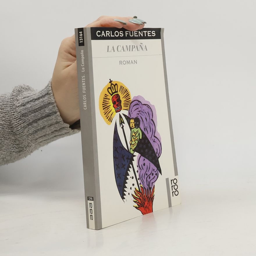 Carlos Fuentes La campaña