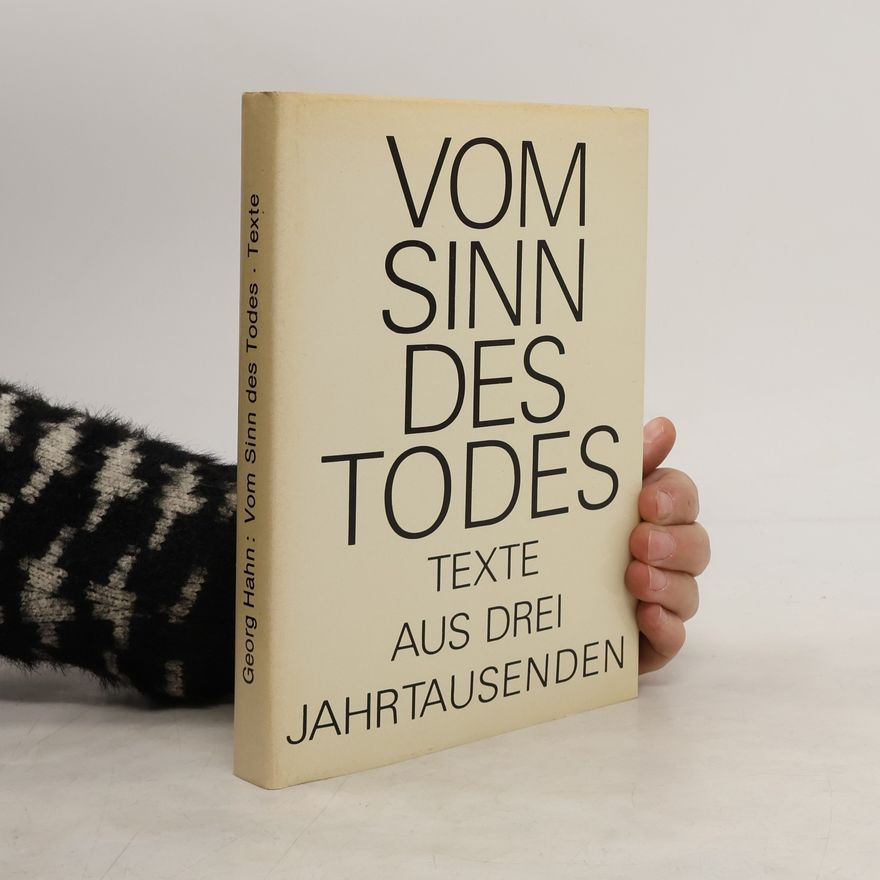 Georg Hahn Vom Sinn des Todes