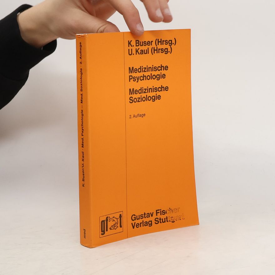 Kurt Buser Medizinische Psychologie, medizinische Soziologie