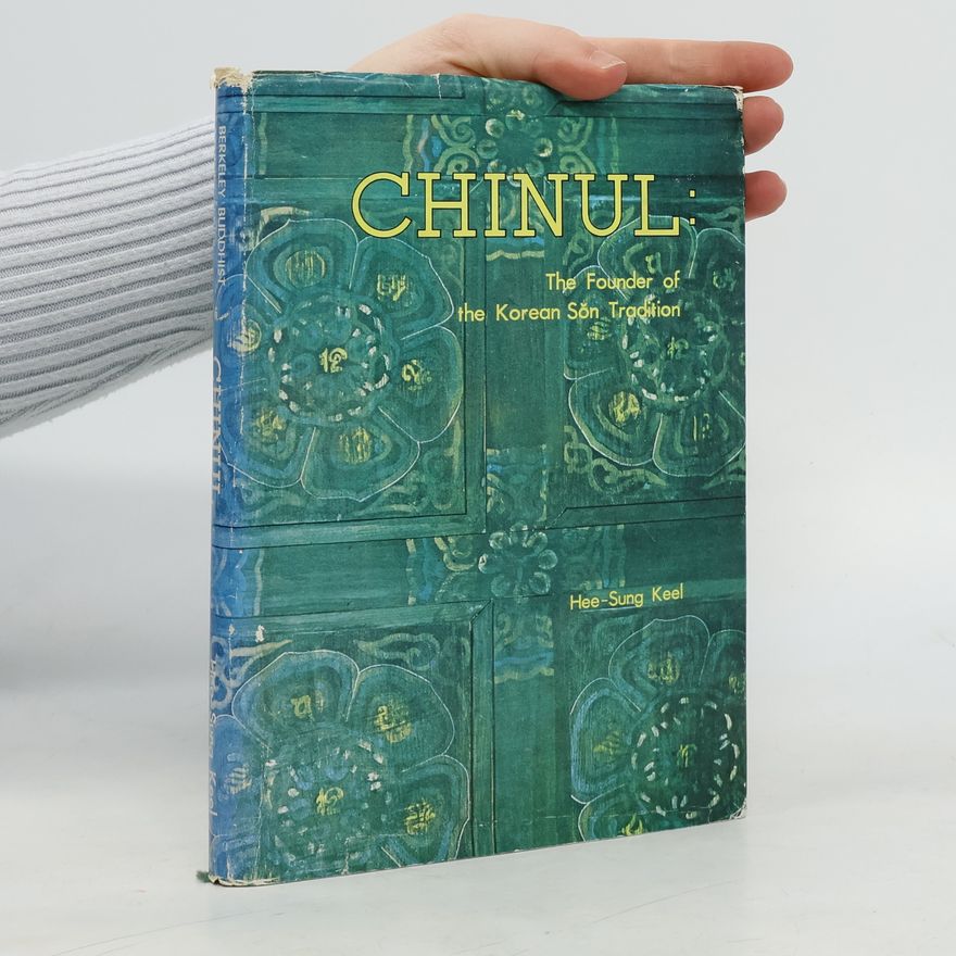 Hee-Sung Keel Berkeley Buddhist Studies Series - 12: Chinul