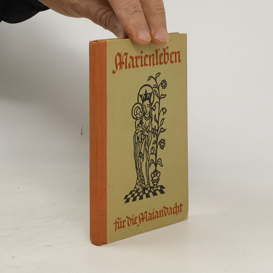 Josef Gülden Marienleben für die Maiandacht