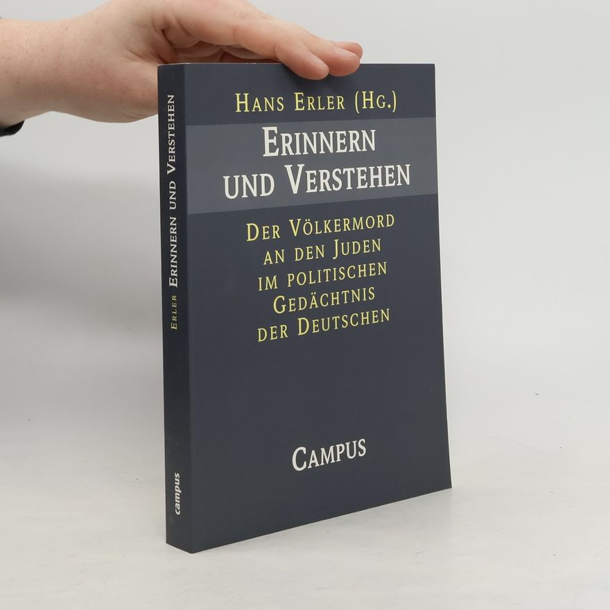 Hans Erler Erinnern und Verstehen