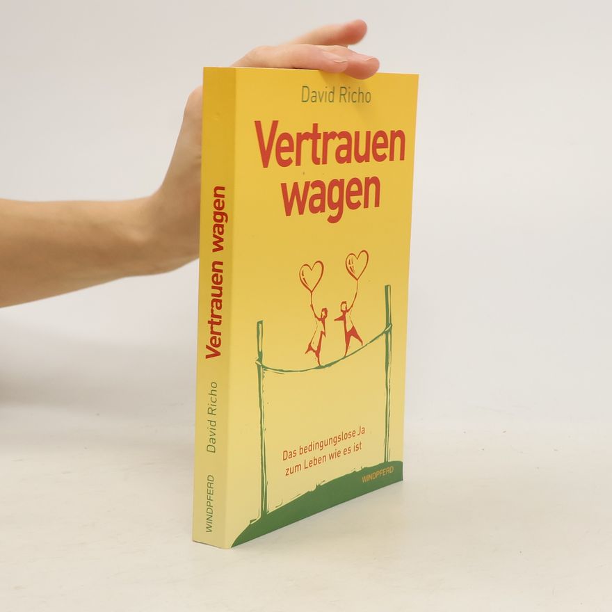 David Richo Vertrauen wagen