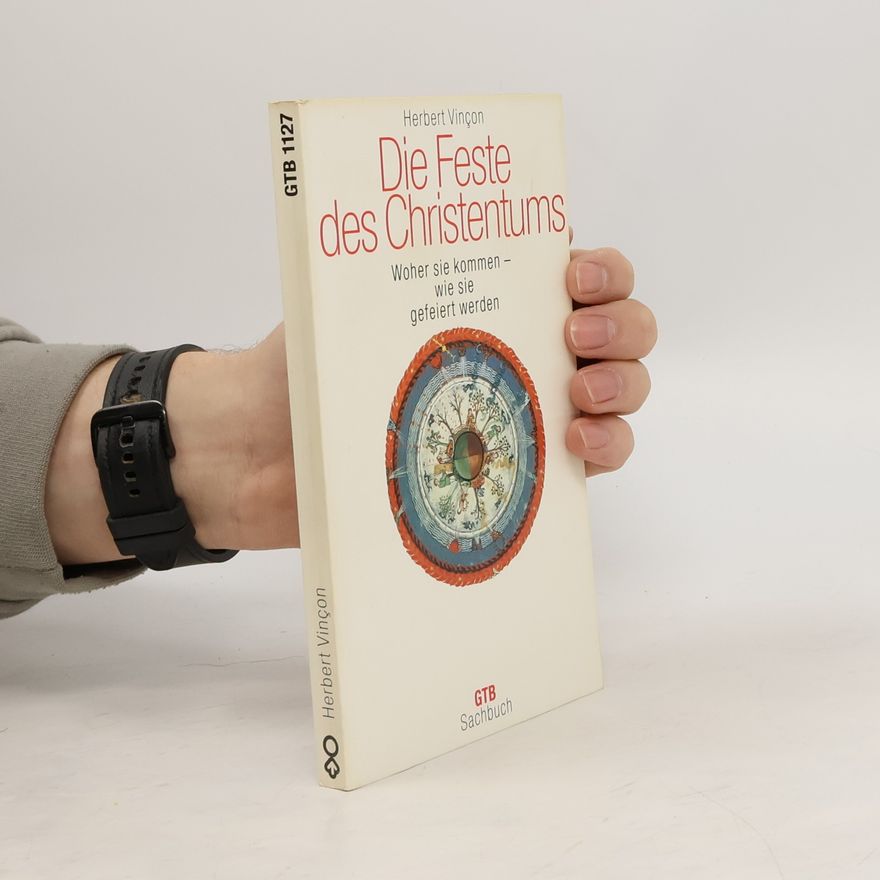 Herbert Vinçon Die Feste des Christentums