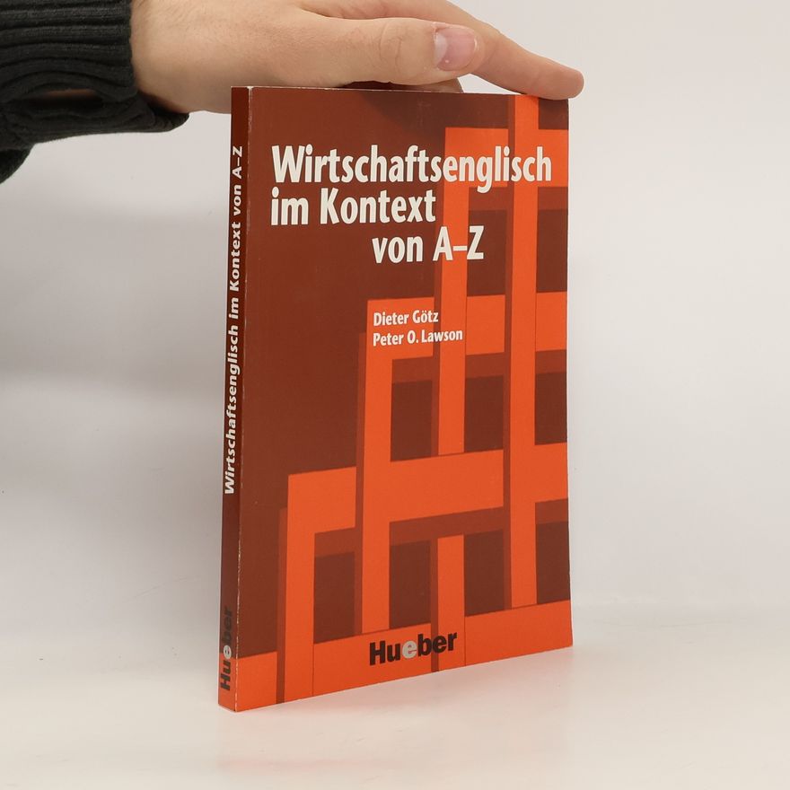 Dieter Götz Wirtschaftsenglisch im Kontext von A - Z