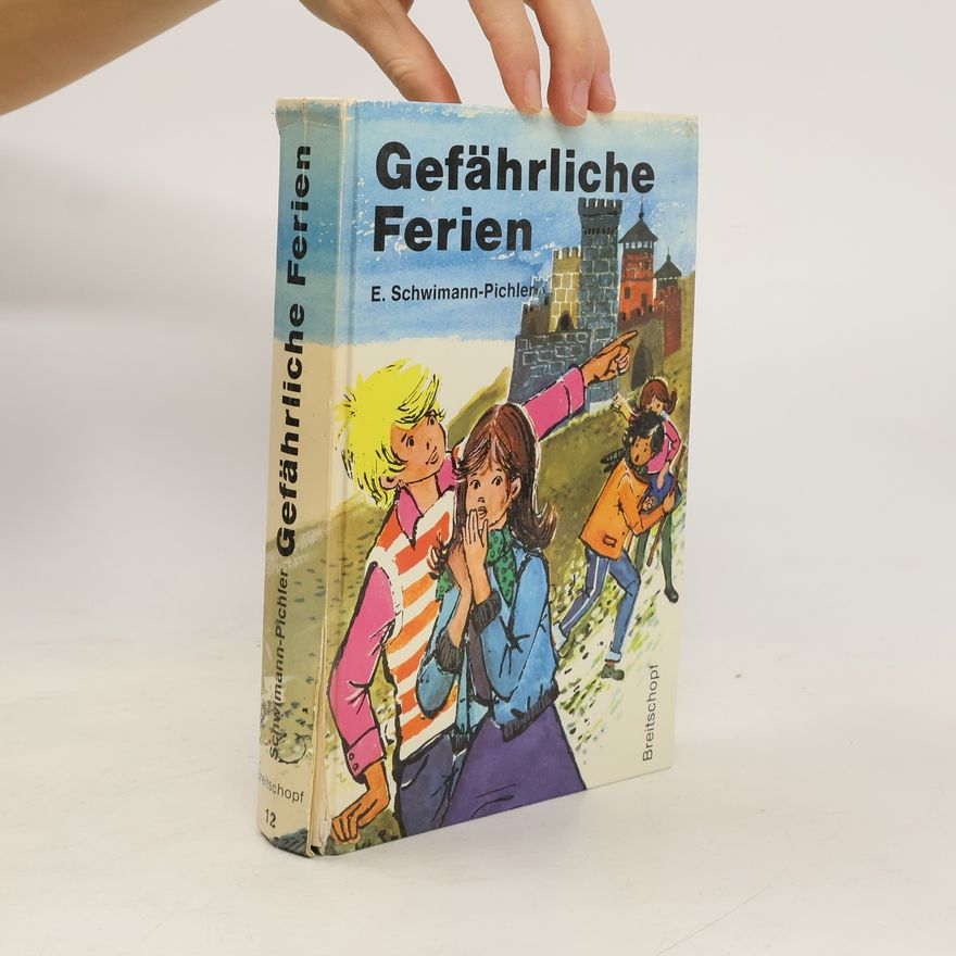 Ebba Schwimann-Pichler Gefährliche Ferien