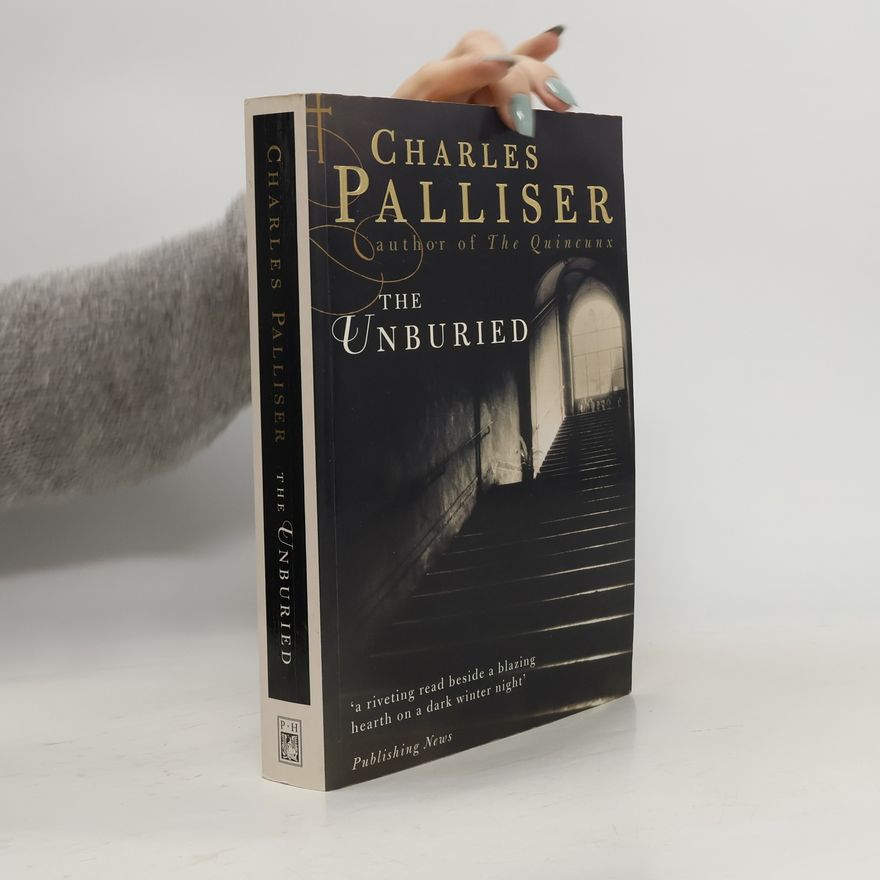 Charles Palliser The Unburied