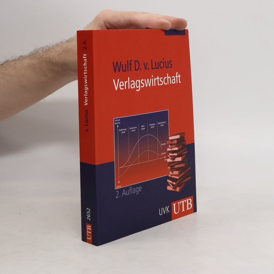 Wulf D. von Lucius Verlagswirtschaft