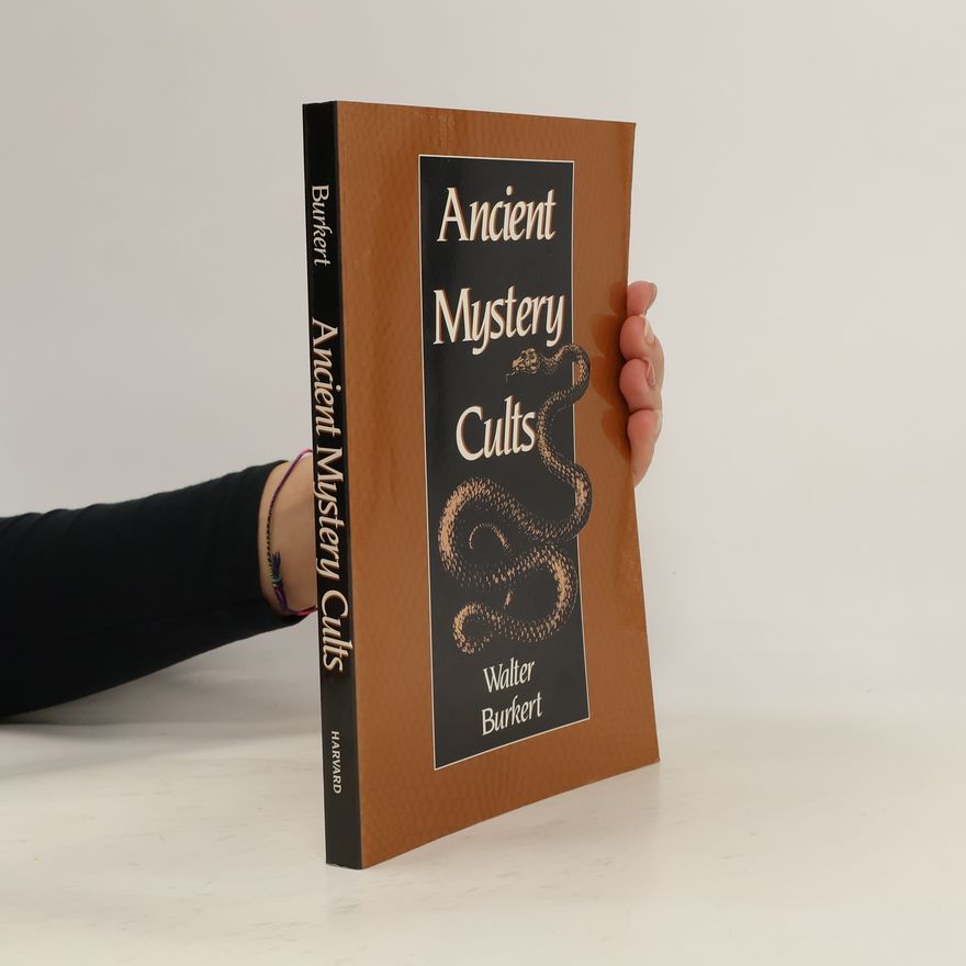 Walter Burkert Ancient Mystery Cults