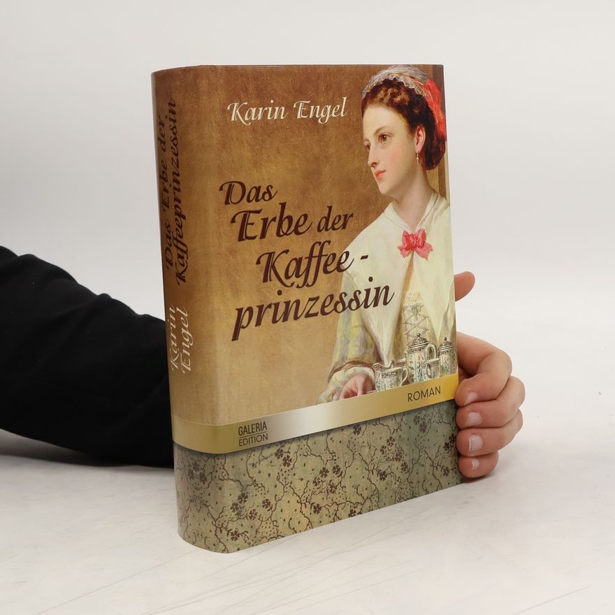 Karin Engell Das Erbe der Kaffeeprinzessin