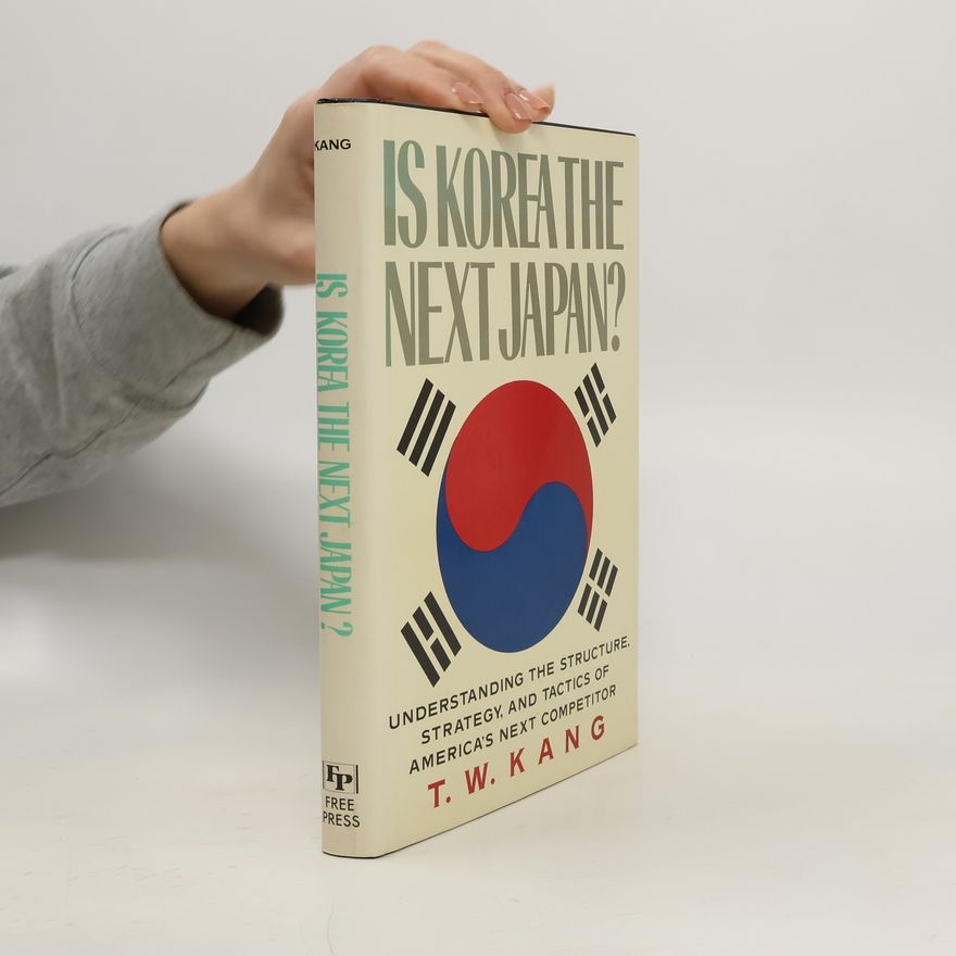 T. W. Kang Is Korea The Next Japan?