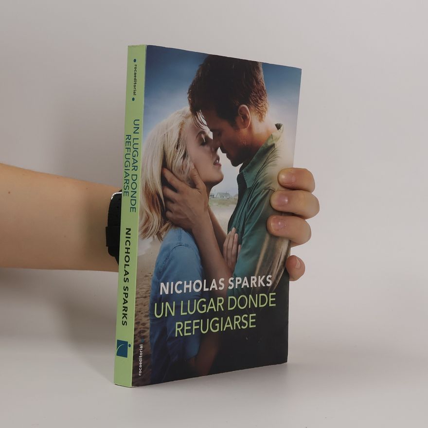 Nicholas Sparks Un lugar donde refugiarse