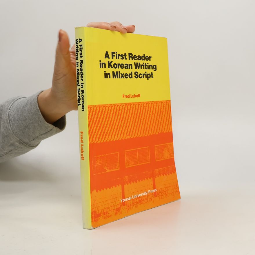 Fred Lukoff A First Reader in Korean Writing in Mixed Script